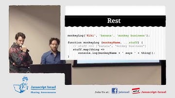 Ecmascript 6 - What The Future Holds For Javascript Developers - Oren Rubin & Uri Shaked (Hebrew)