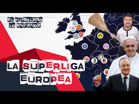 La fallida Superliga Europea | El futbolero lo entiende