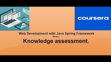 Web Development with Java Spring Framework week 2 knowledge assessment quiz answers