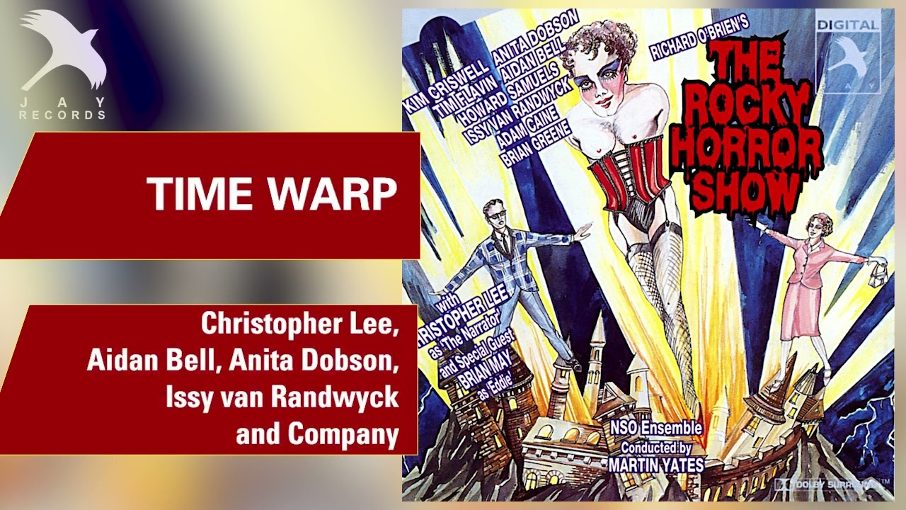 Watch TIME WARP (The Rocky Horror Show)Christopher Lee, Aidan Bell, Anita Dobson, Issy van Randwyck on YouTube Watch TIME WARP (The Rocky Horror Show)Christopher Lee, Aidan Bell, Anita Dobson, Issy van Randwyck on YouTube