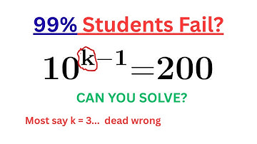 99% of Students Get This Wrong… Can You Solve It? 10^{k-1} = 200