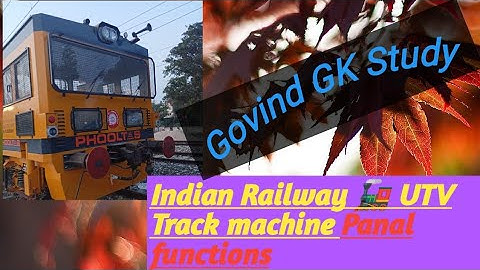 Railway track machine UTV के start functions...
