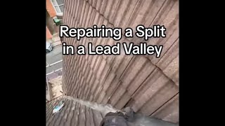 How to Repair a Split in a Lead Valley #leadflashing