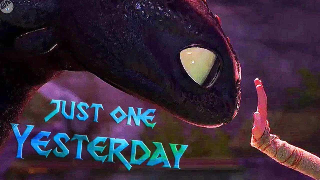[♫] How to train your Dragon - Just One Yesterday [Music Video]
