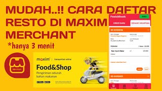 Cara Daftar Maxim Merchant Food And Goods || Mudah dan Cepat !! Langsung Aktif