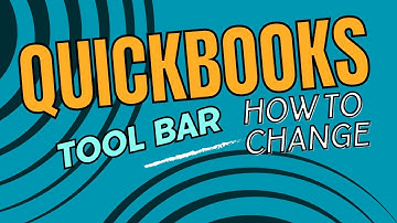 Personalize Your QuickBooks Toolbar Like a Pro