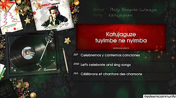 🎶Katujaguze (lyrics + translations) - Philly Bongole Lutaaya songs | Old African Christmas songs