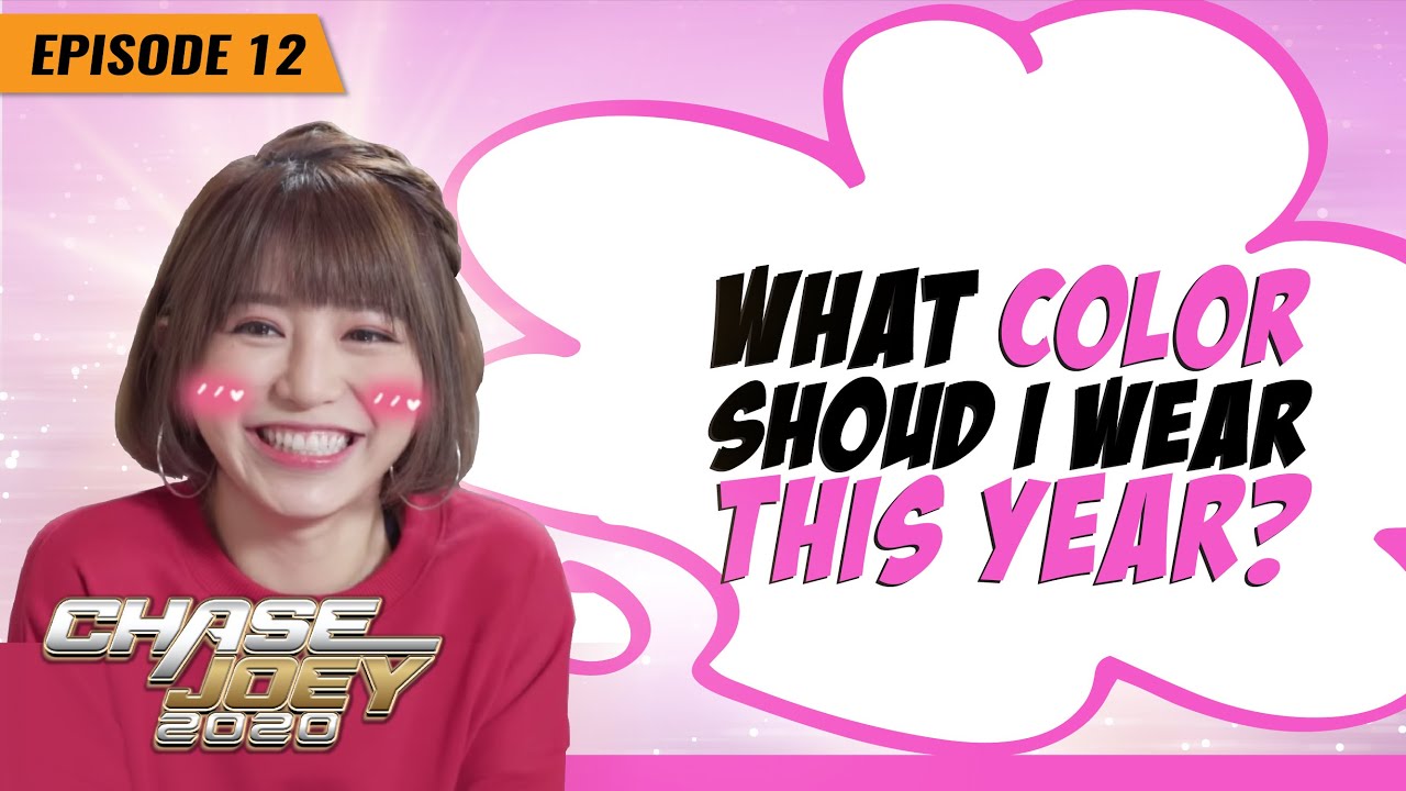 What Is My Lucky Color This Year Final Episode Chase Joey 2020 E12 