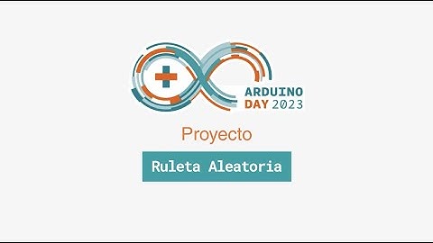 Arduino Day 2023 -  Ruleta aleatorio