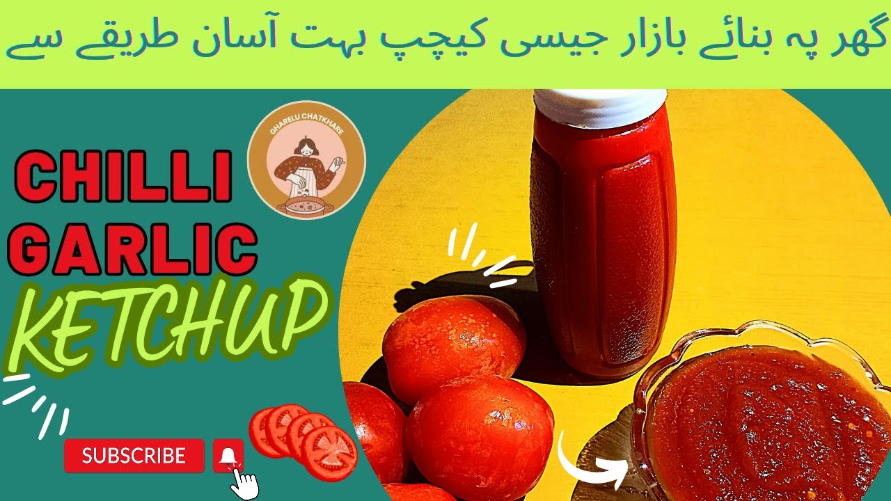 Tomato Ketchup Recipe Chilli Garlic Tomato Ketchup Recipe by Gharelu