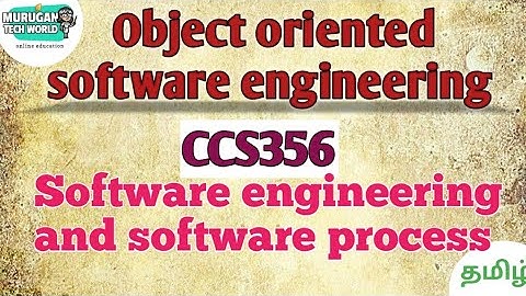 Software engineering and process in object oriented software engineering tamil||CCS356||OOSE.
