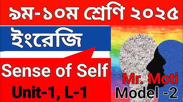 Sense of Self | Class 9-10 2025 | Unit-1 Lesson-1 Model-2 With Bangla Meaning | Story of Mr. Moti