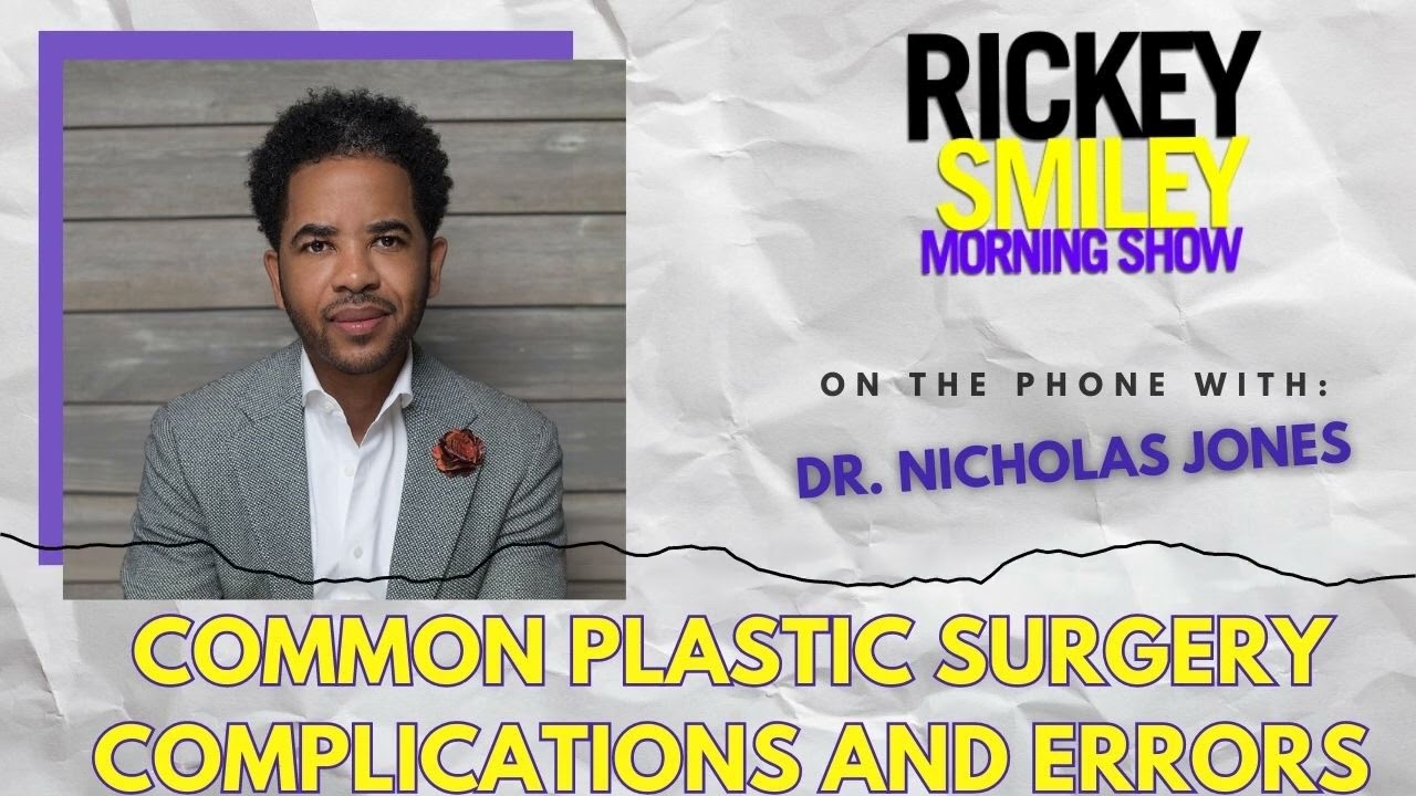 Common Plastic Surgery Complications and Errors with Dr. Nicholas Jones