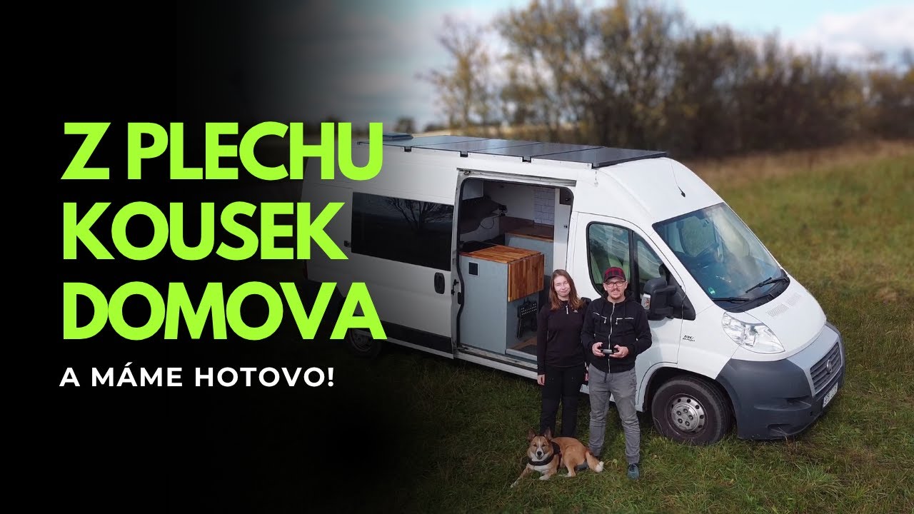 Konec šroubování, začíná cestování! | Finální prohlídka obytné dodávky