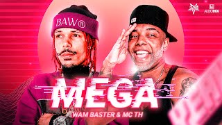 MEGA - WAM BASTER & MC TH