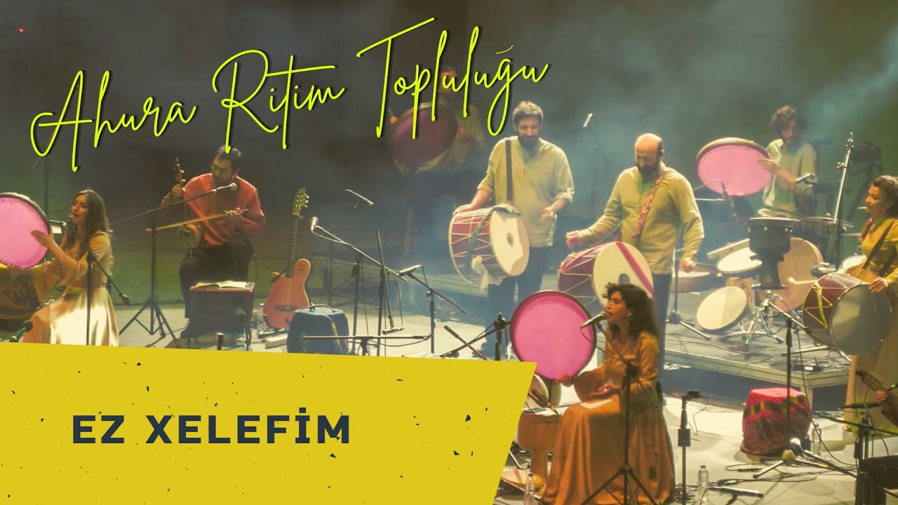 Ez Xelefim Ahura Ritim Toplulu u 2022 zmir YouTube
