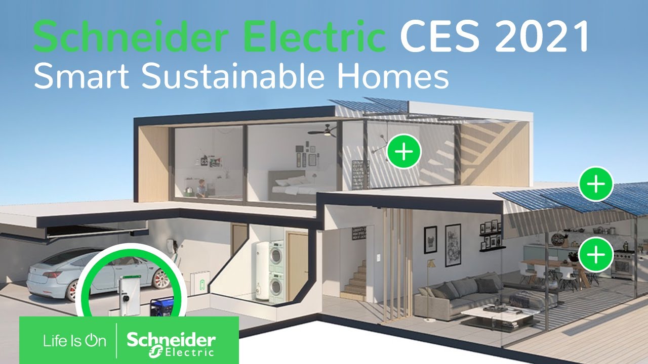 Schneider Electric at CES 2021 : Smart Sustainable Homes