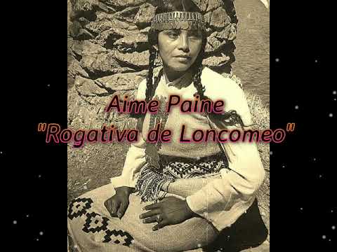 Aime Paine - Rogativa de Loncomeo (Subtitulado)