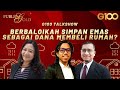 G100 Talkshow: BERBALOIKAH SIMPAN EMAS SEBAGAI DANA MEMBELI RUMAH?