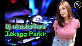 Dj nias Tukang parkir ‖ Cipt: Constant Giawa ‖ Dj nias terbaru 2024 full bass