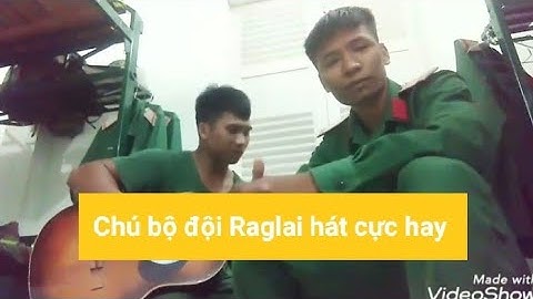 Chú bộ đội Raglai hát cực hay | Aikachoa Official