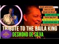Tribute to the baila king  desmond de silva best selection of songs from desmonds melb show 2021