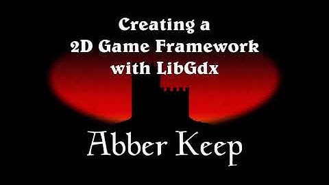 5: LibGdx Animated Images - Extending the Animation Framework
