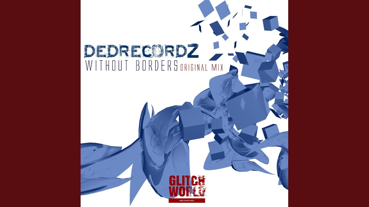 YouTube에서 Without Borders (Original Mix) 보기 YouTube에서 Without Borders (Original Mix) 보기