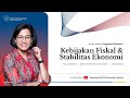 Live  kuliah umum menteri keuangan di universitas indonesia kebijakan fiskal  stabilitas ekonomi