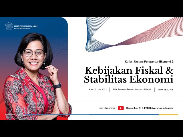 [LIVE - Kuliah Umum Menteri Keuangan di Universitas Indonesia: Kebijakan Fiskal u0026 Stabilitas Ekonomi class=