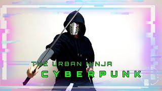 CYBERPUNK : The Urban Ninja Alpha 3 Martial Arts + Fashion ken-jutsu katana karate taekwondo ninja