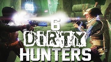 6 Dirty Hunters - The Destiny 2 Toxic Hunter Build That