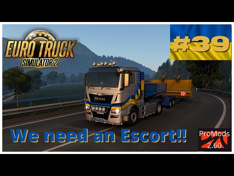 Euro Truck Simulator 2 #39 We Need An Escort | ETS2 Career | Let&rsquo;s Play | ProMods 2.60