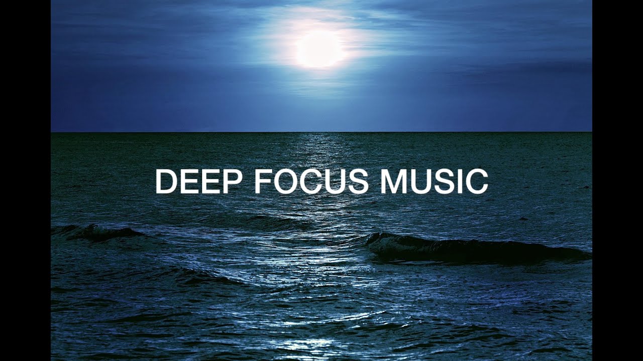 Deep Focus Music To Improve Concentration - Background Ambient Study Music to Concentrate