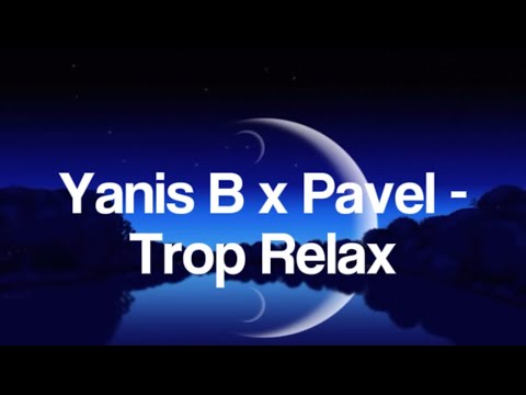 Yanis B Feat Pavel Trop Relax Official Lyric Video