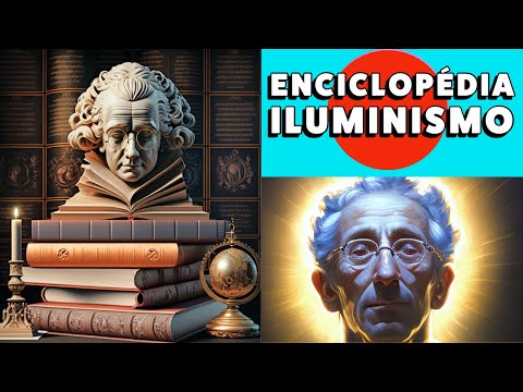 Iluminismo Enciclopédia: Diderot e D&rsquo;Alambert - Século das Luzes ou Ilustração - Enciclopedistas