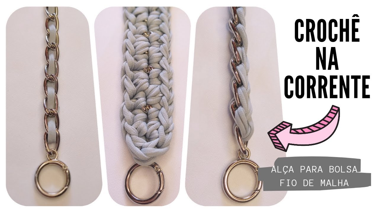 CROCHÊ NA CORRENTE COM FIO DE MALHA - alça de bolsa-três métodos/CROCHET ON CHAIN ​​WITH MESH THREAD