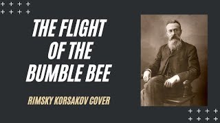 The Flight of the Bumble-Bee (Orchestra) - Nikolai Rimsky-Korsakov