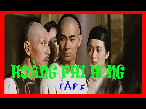 Video Hoàng Phi Hồng Tập 5 - Triệu Văn Trác - youtube