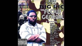 Big Pic - The Flow General (2004) [Full Album] Houston, TX