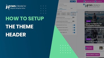 How to setup Newscrunch Theme Header