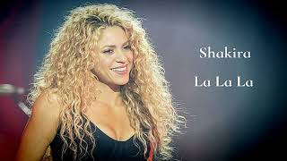 Shakira ft Carlinhos Brown - La La La