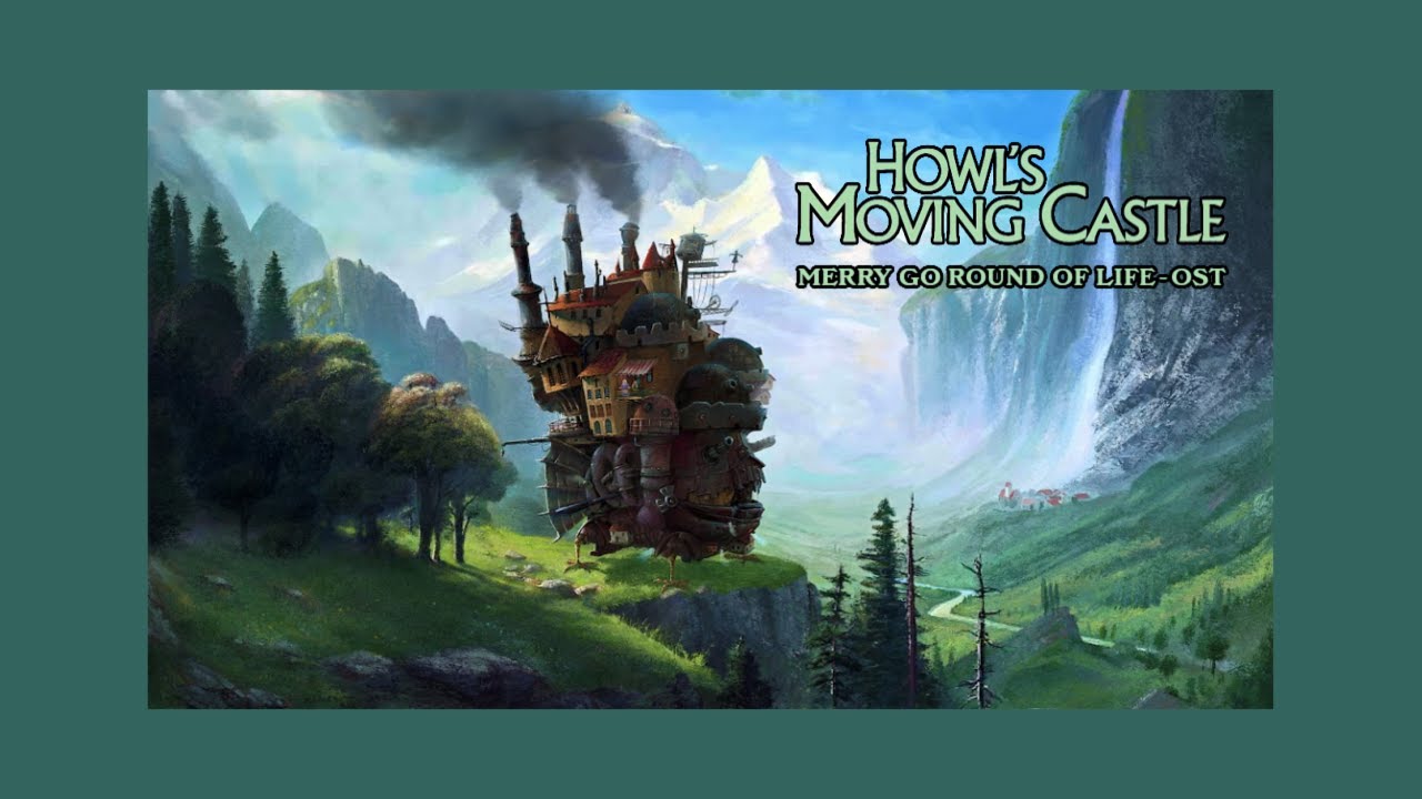 Howl's Moving Castle - Merry Go Round of Life | Soundtrack | Joe ...
