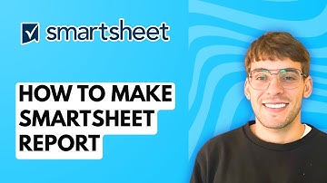 How to Make Smartsheet Report [2025 Guide]