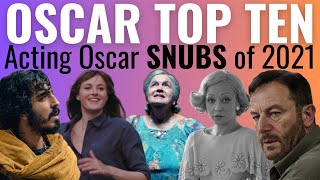 Top 10 Acting Oscar SNUBS of 2021