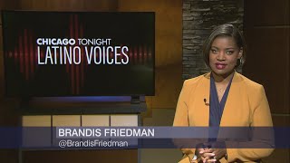 Chicago Tonight: Latino Voices — April 30, 2022 Full Episode