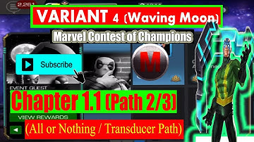 Variant 4 Ch 1.1 Path 2/3 (All or Nothing/Transducer) - Marvel Contest of Champions