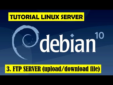 3. FTP SERVER DEBIAN 10 || UPLOAD DOWNLOAD FILE or DIRECTORY