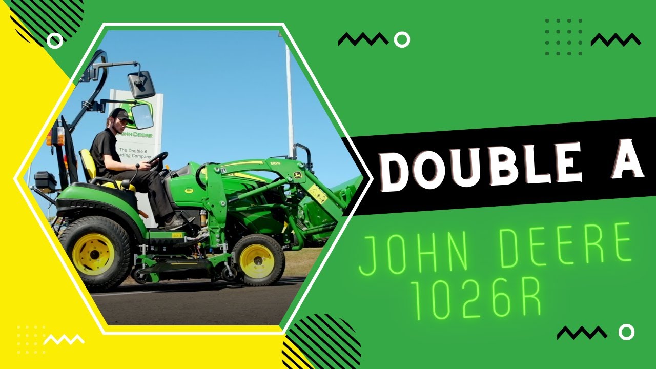 Double A Walk-Around - John Deere 1026R