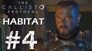The Callisto Protocol - Chapter 4 (HABITAT) Part 2 Walkthrough PS5 4K 60FPS - No Commentary